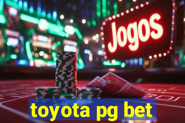 toyota pg bet